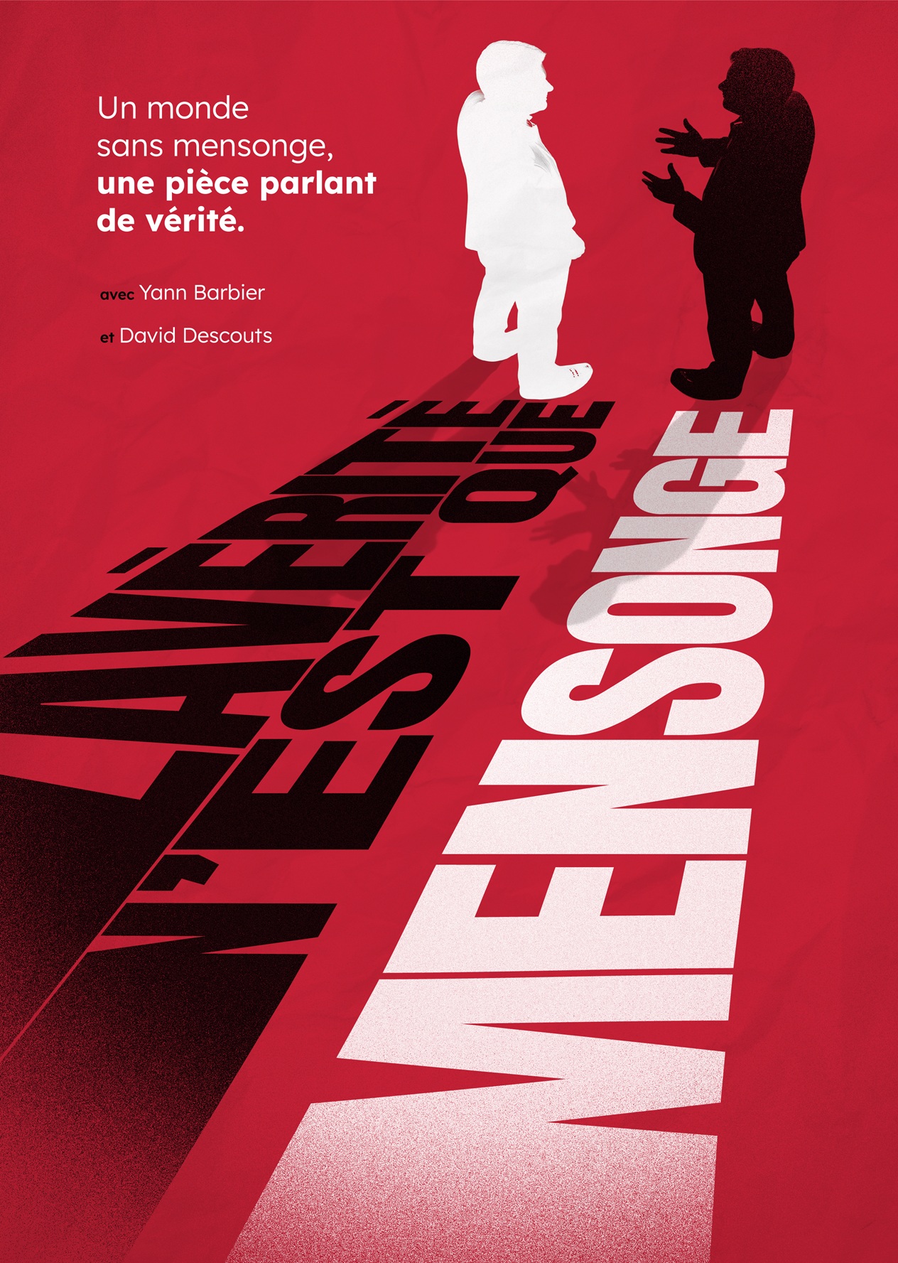 La vérité n'est que mensonge